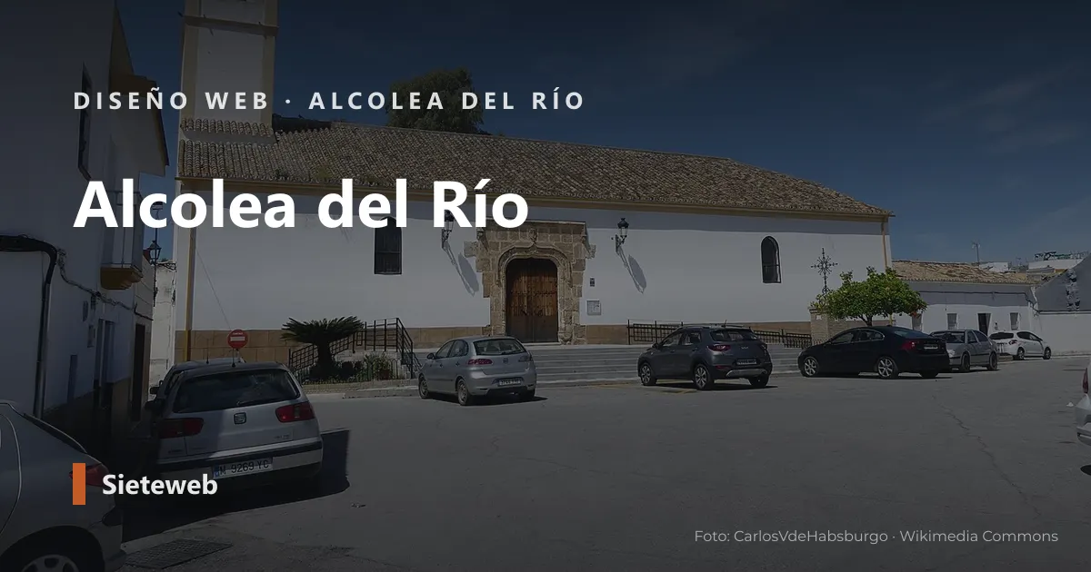 Vista de Alcolea del Río, donde Sieteweb diseña webs para pymes