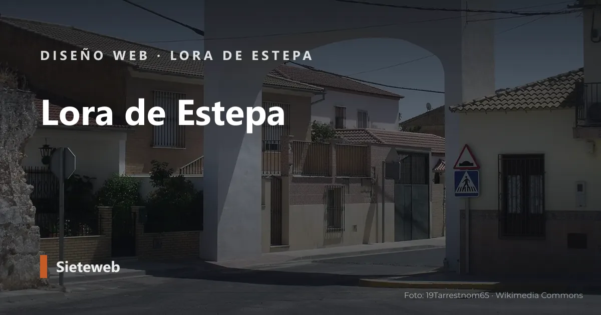 Vista de Lora de Estepa, donde Sieteweb diseña webs para pymes